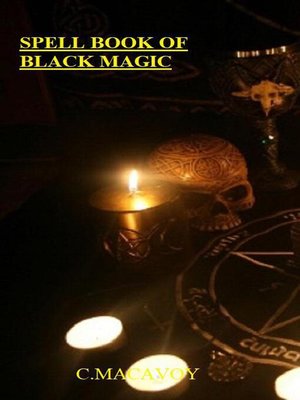 cover image of Spell Book of Black Magic
